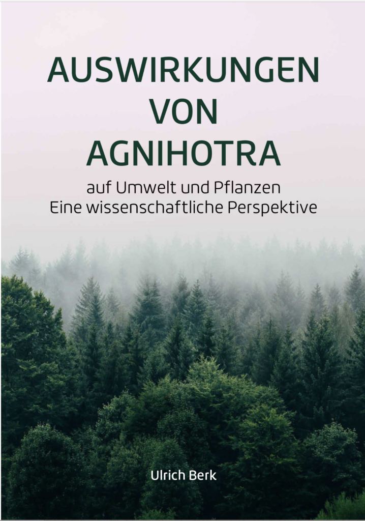 Auswirkungen von Agnihotra auf Umwelt und Pflanzen – Eine wissenschaftliche Perspektive